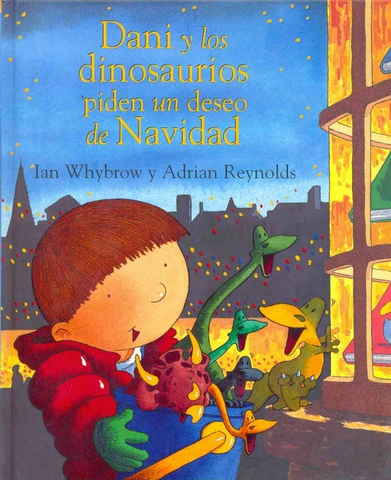 Dani Y Los Dinosaurios Piden Un Deseo De Navidad