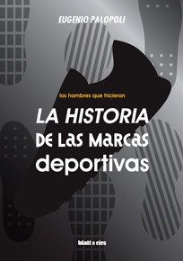 Los Hombres que hicieron la historia de las marcas deportivas