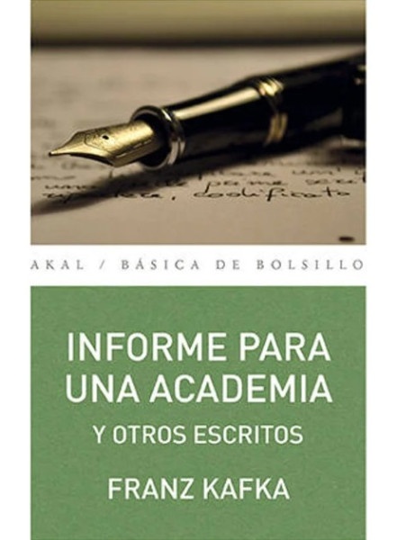 Informe para una academia y otros escritos