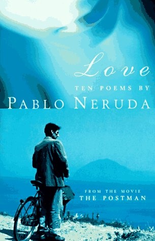 Love. Ten poems by Pablo Neruda