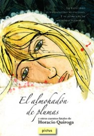 El Almohadon de plumas y otros cuentos fatales