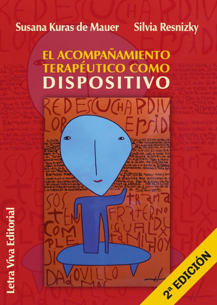 Acompañamiento terapeutico como dispositivo 2° ed