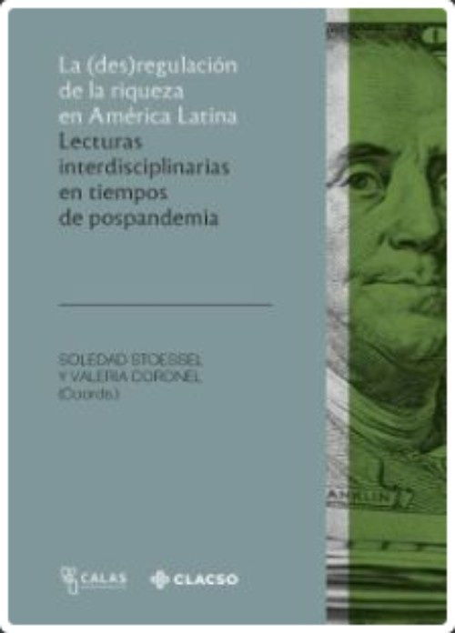 La (des)regulación de la riqueza en América Latina