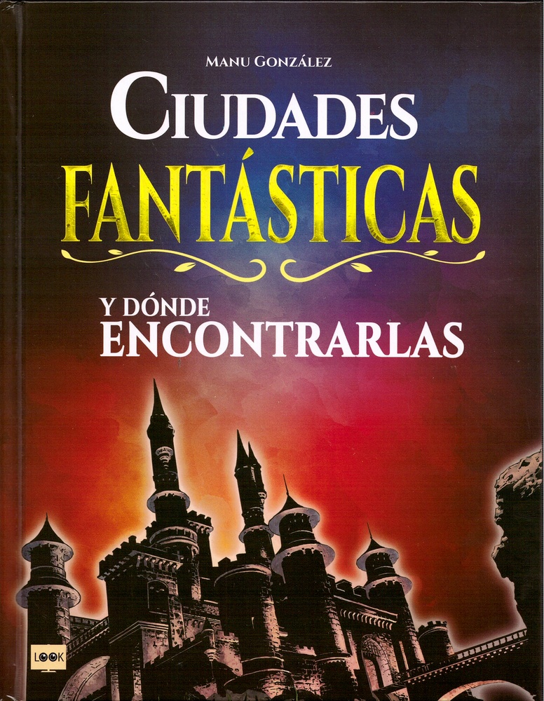 Ciudades fantásticas y dónde encontrarlas
