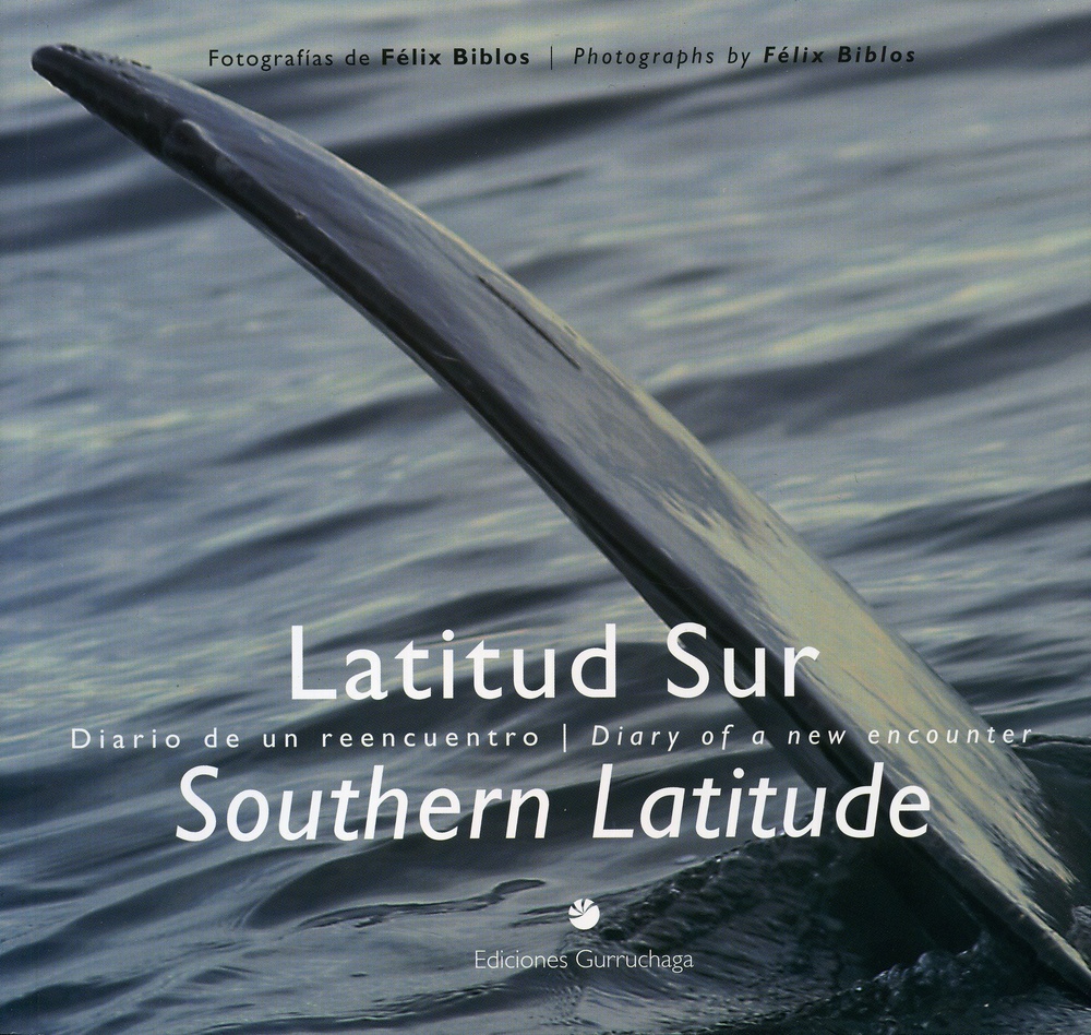 Latitud Sur / Southern Latitude. Diario De Un Reencuentro