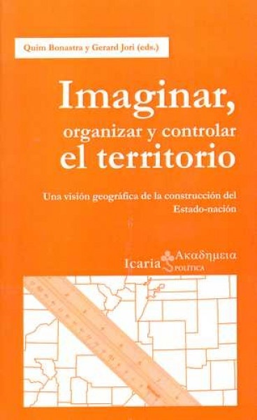 imaginar, organizar y controlar el territorio