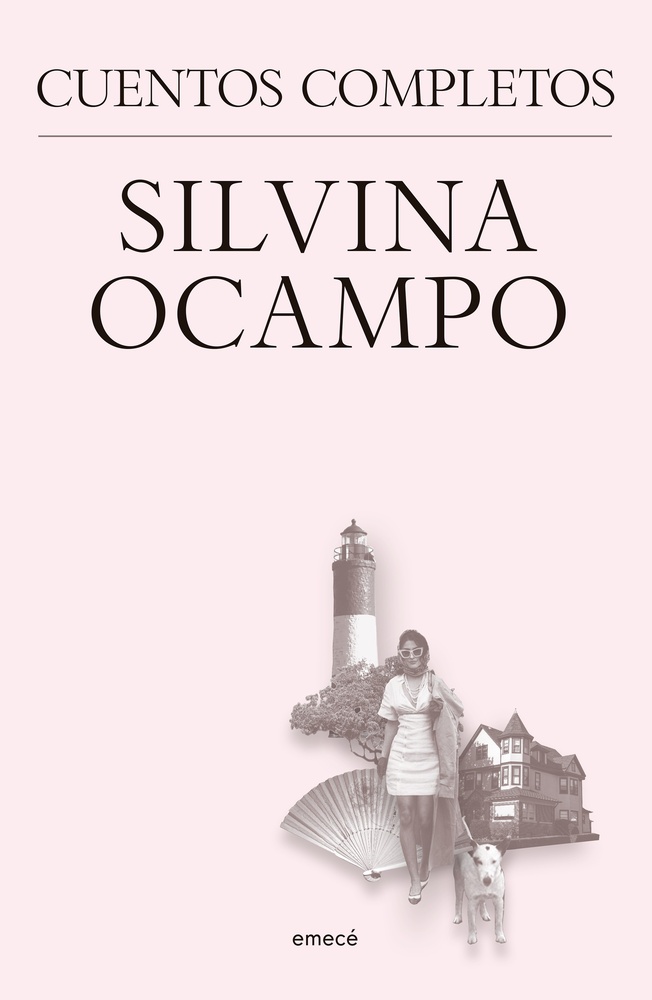 Silvina Ocampo. Cuentos completos