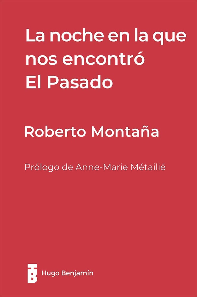 La noche en la que nos encontró El Pasado