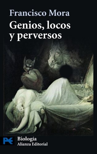 Genios, locos y perversos