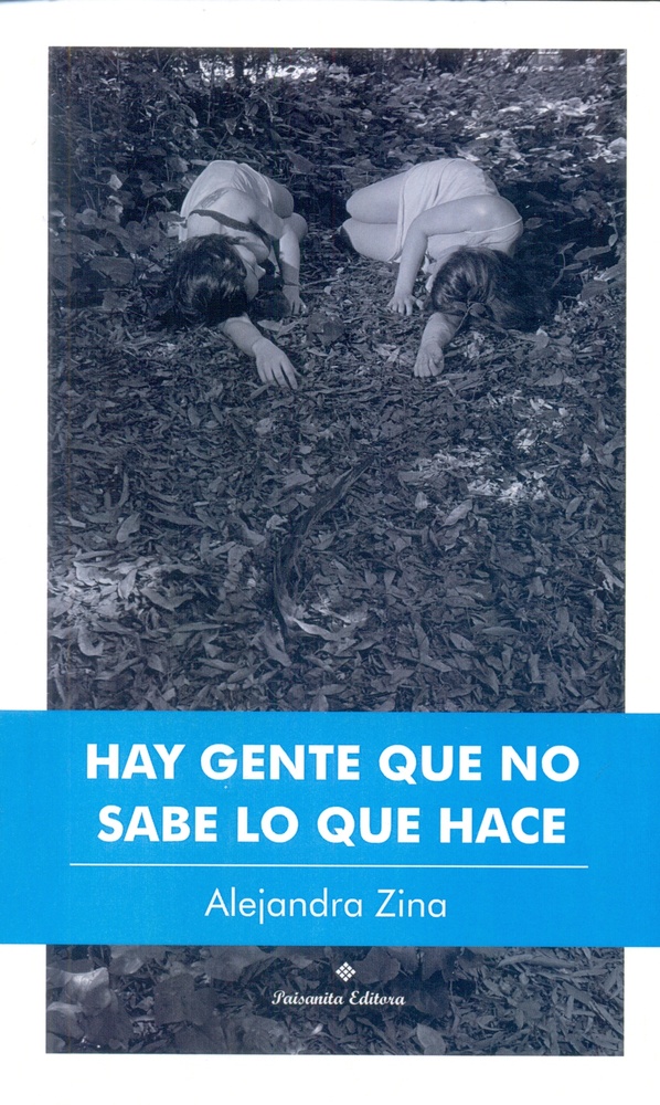 Hay gente que no sabe lo que hace