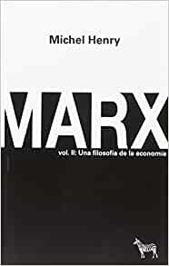 Marx - Vol 2: Una filosofía de la economía