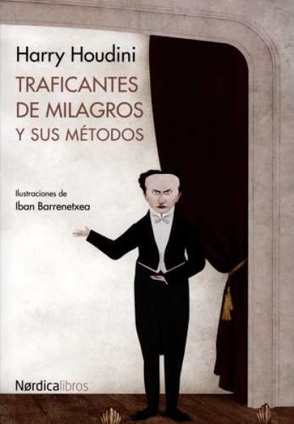 Traficantes de milagros y sus métodos