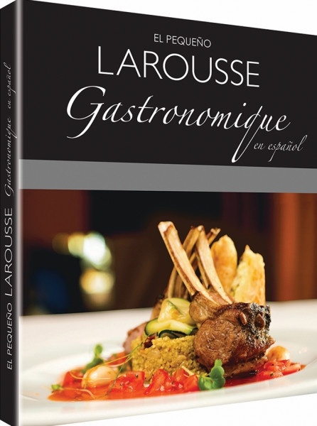 El pequeño Larousse Gastronomique en español