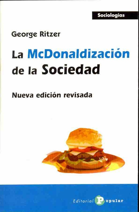La McDonaldizacion de la sociedad