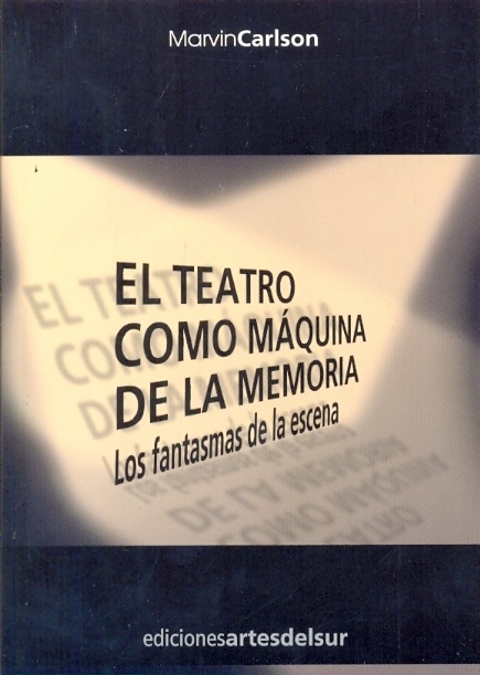 El teatro como máquina de la memoria
