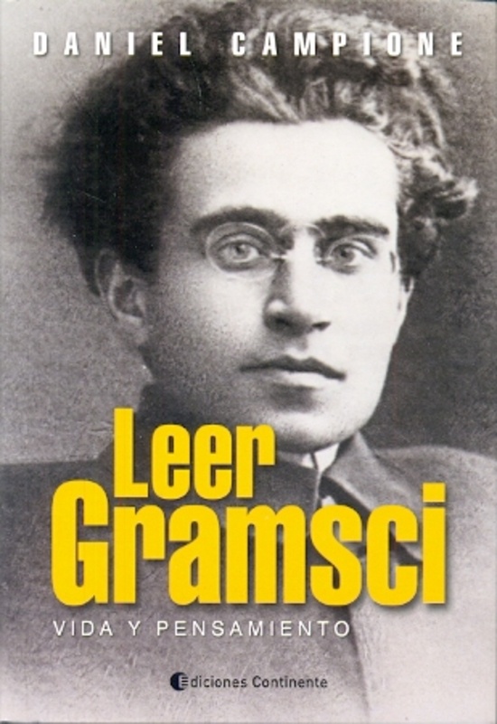 Leer Gramsci. Vida y pensamiento