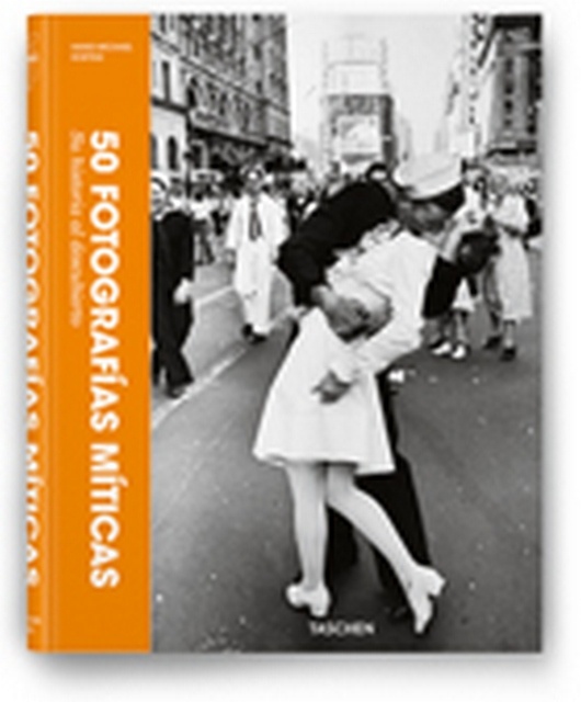 50 Fotografias miticas. Su historia al descubierto