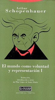 El mundo como voluntad y representacion I