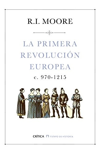 Primera revolucion europea, La c. 970 - 1215