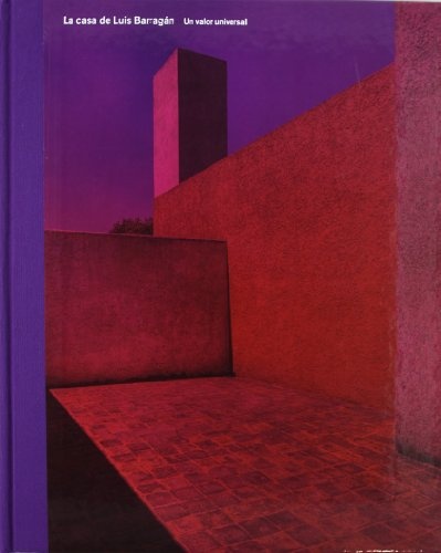 La Casa de Luis Barragán