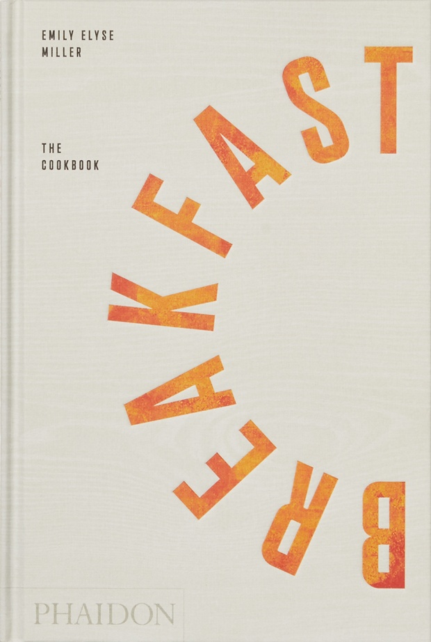 Breakfast the cookbook