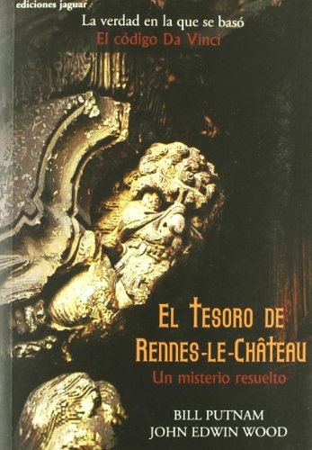 Tesoro De Rennes-Le-Chateau, El. Un Misterio Resuelto