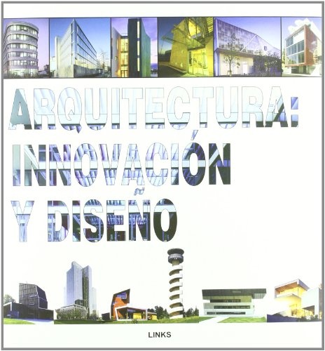 Arquitectura: Innovacion Y Diseño