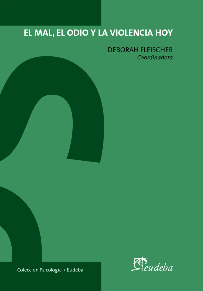 El Mal el odio y la violencia hoy