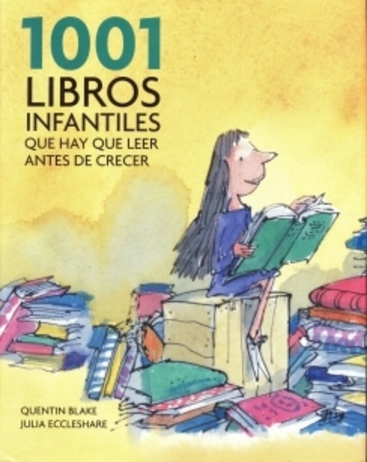 1001 Libros infantiles que hay que leer antes de crecer