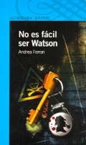 No es facil ser Watson