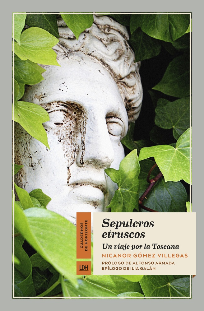 Sepulcros etruscos. Un viaje por la Toscana