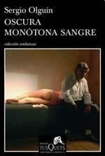 Oscura monotona sangre