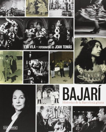 Bajari. Historias de la Barcelona Gitana