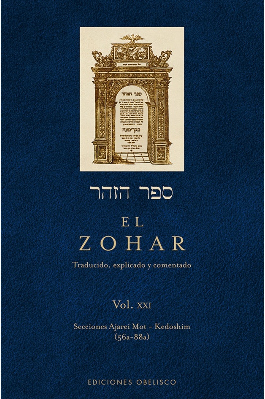 El Zohar Vol. Xxi (Traducido, Explicado Y Comentado)
