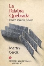 La palabra quebrada (Ensayo sobre el ensayo) / Escritorio