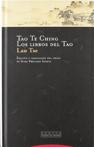 Tao Te Ching. Los libros del Tao