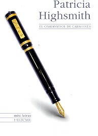 Patricia Highsmith - observador de caracoles