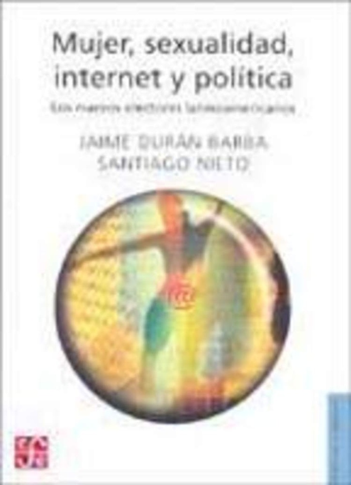 Mujer, sexualidad, internet y politica