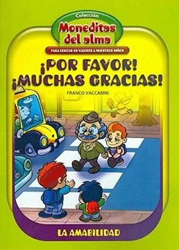 Amabilidad, La ¡por favor!¡muchas gracias!