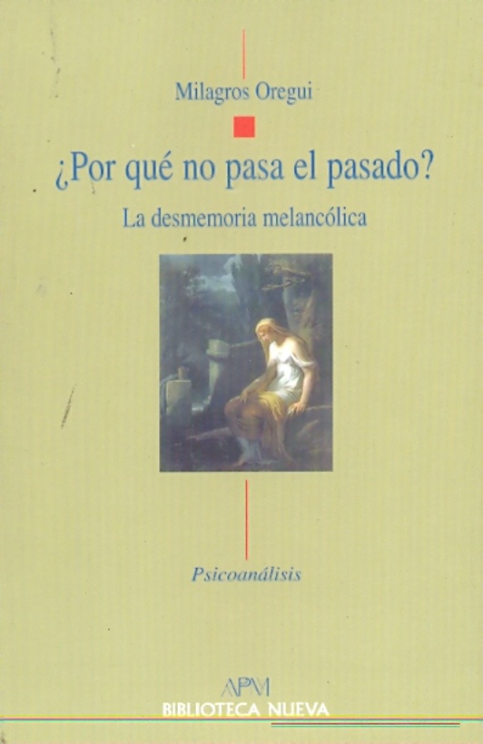 Por que no pasa el pasado?