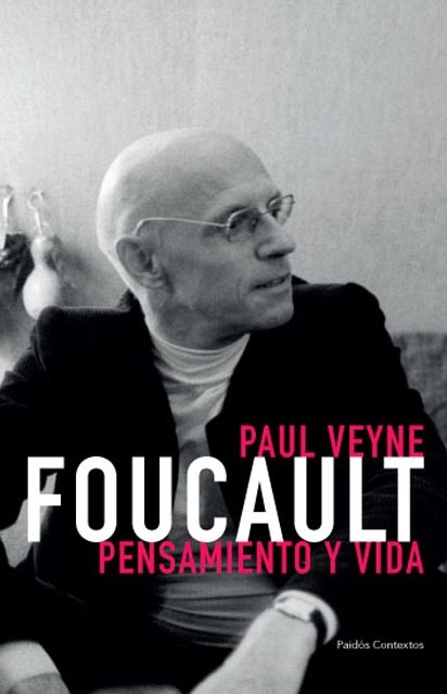 Foucault pensamiento y vida