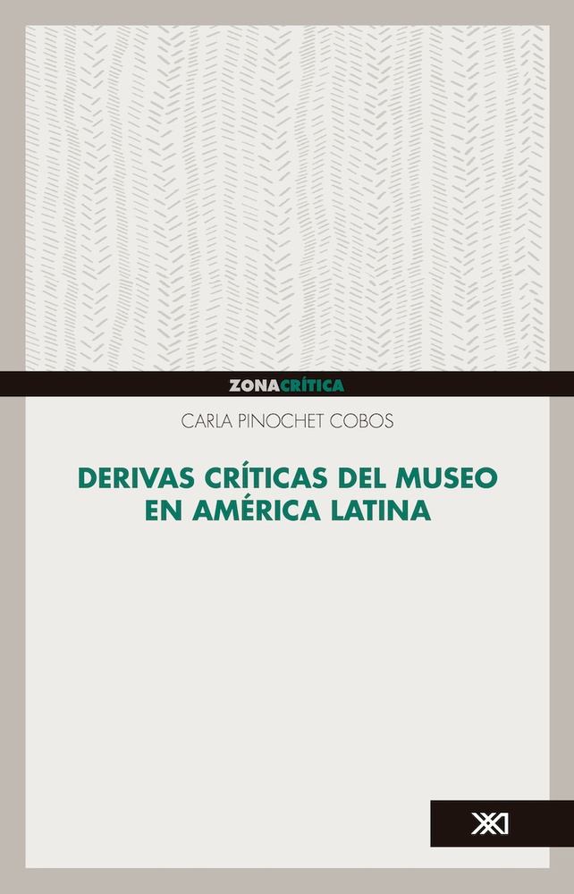Derivas críticas del museo en América Latina