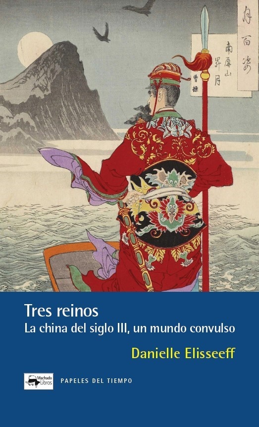 Tres reinos. La china del siglo III, un mundo convulso
