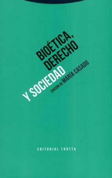 Bioetica, derecho y sociedad