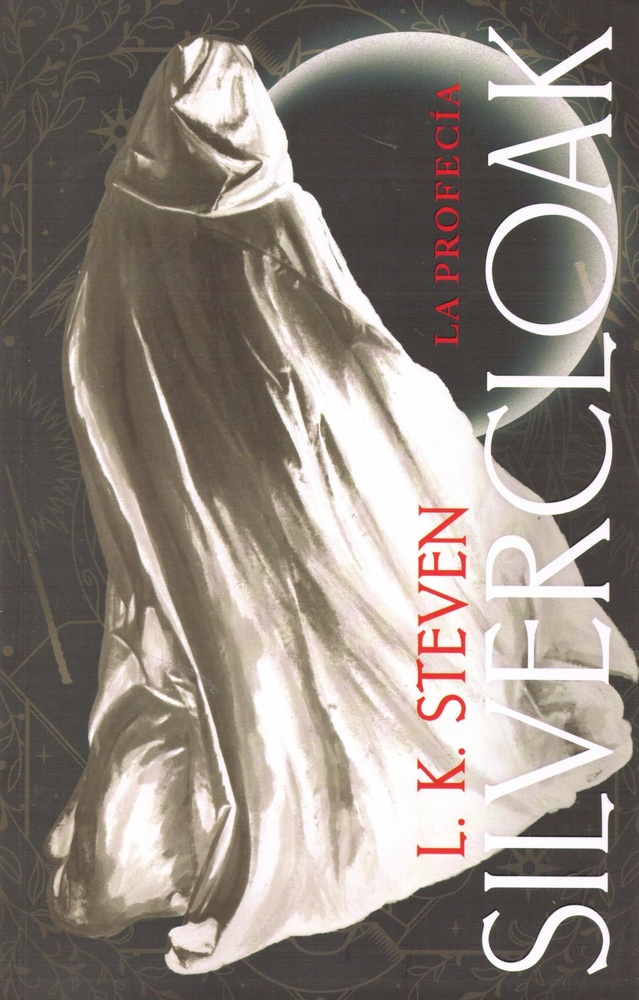 Silvercloak 1: La profecia