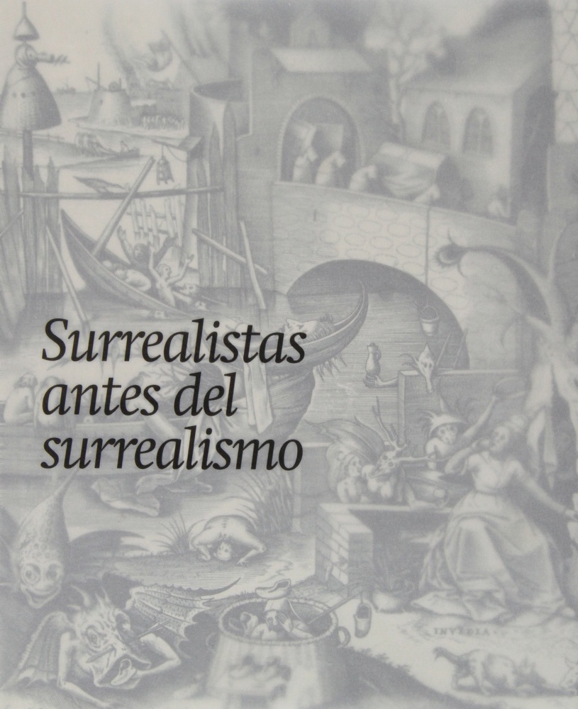 Surrealistas antes del surrealismo