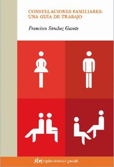 Constelaciones Familiares: Una Guia De Trabajo
