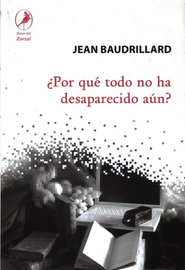 Por que todo no ha desaparecido aun?