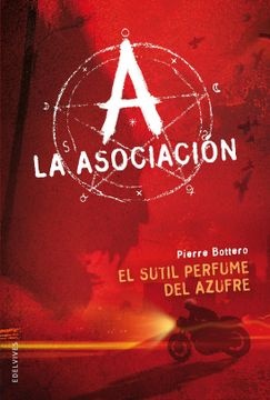La asociacion. El sutil perfume del azufre
