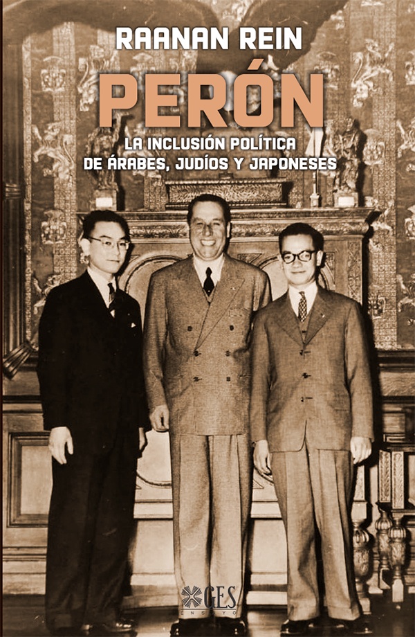 Perón La Inclusión Política De Árabes, Judíos Y Japoneses
